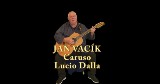 Jan Vacík - Caruso - Lucio Dalla